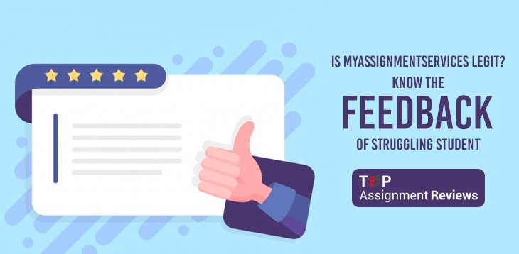 Is Myassignmentservices Legit? Know the feedback of Struggling Student