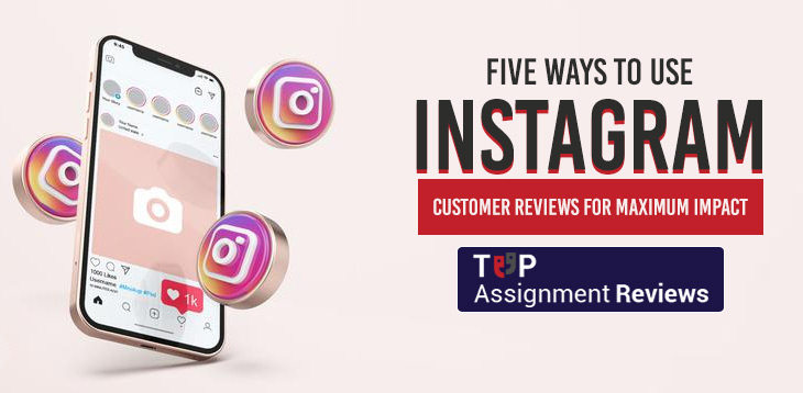 5 Ways To Use Instagram Customer Reviews For Maximum Impact