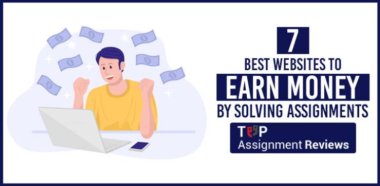 7 Best websites to earn money by solving assignments