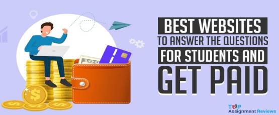 Best Websites to Answer the Questions for Students and Get Paid