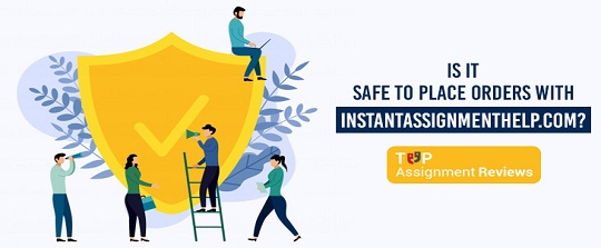 Is it Safe and Legit to Place Orders with InstantAssignmentHelp.com? let's Find Out