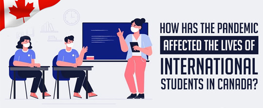 How has the pandemic affected the lives of international students in Canada?