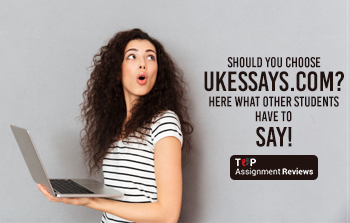 Should You Choose Ukessays.com? Here What Other Students Have to Say!