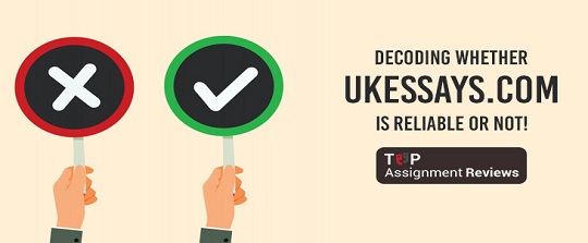 Decoding Whether UKEssays.com is Reliable or Not!